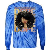 Unapologetically Dope Melanin Afro Queen Black History Month Gift Tie-Dye Long Sleeve Shirt