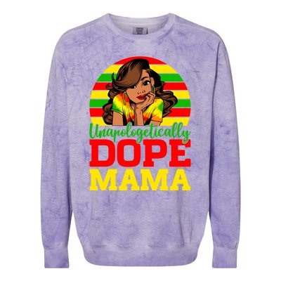 Unapologetically Dope Mama Juneteenth Afro Mom Mother's Day Cool Gift Colorblast Crewneck Sweatshirt