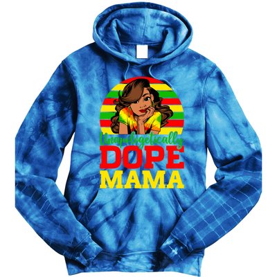 Unapologetically Dope Mama Juneteenth Afro Mom Mother's Day Cool Gift Tie Dye Hoodie