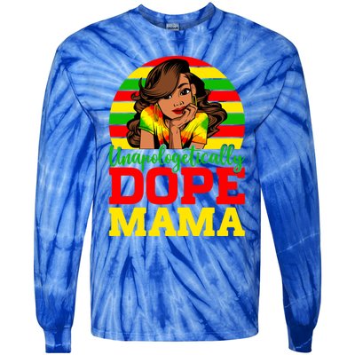 Unapologetically Dope Mama Juneteenth Afro Mom Mother's Day Cool Gift Tie-Dye Long Sleeve Shirt