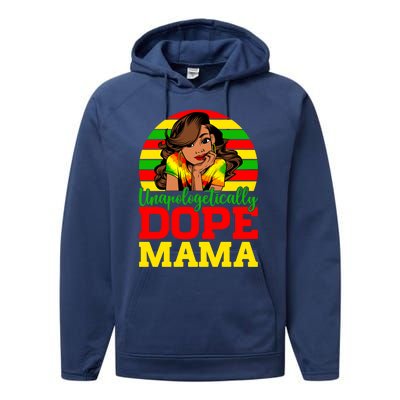 Unapologetically Dope Mama Juneteenth Afro Mom Mother's Day Cool Gift Performance Fleece Hoodie