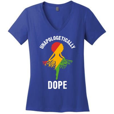 Unapologetically Dope Melanin Motivational Black Pride Cute Gift Women's V-Neck T-Shirt