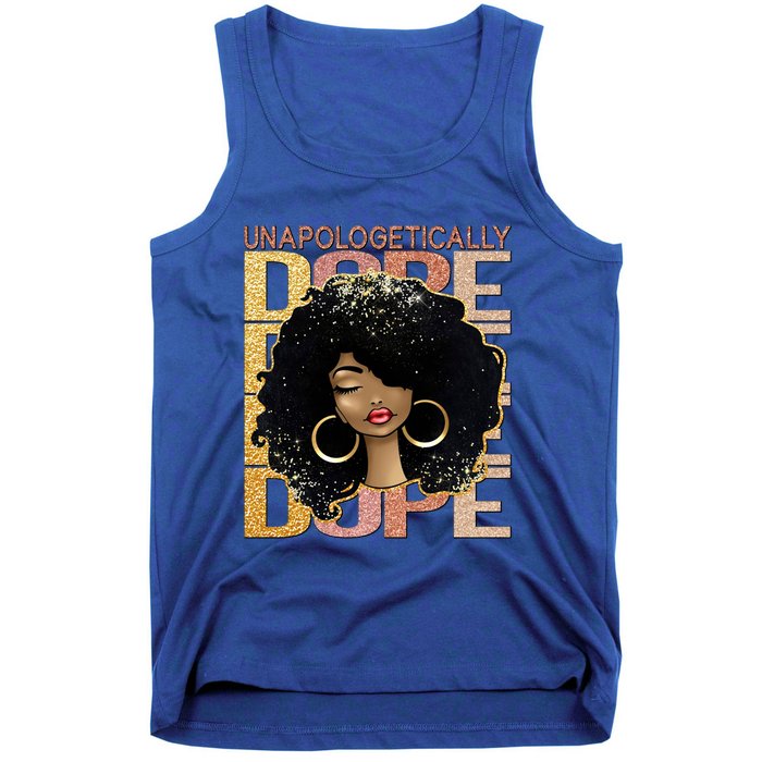 Unapologetically Dope Melanin Afro Queen Black History Month Gift Tank Top