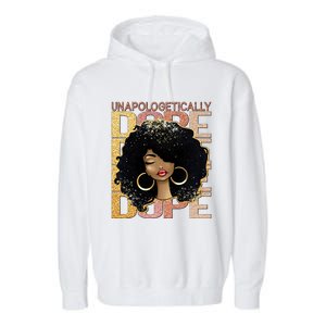 Unapologetically Dope Melanin Afro Queen Black History Month Gift Garment-Dyed Fleece Hoodie