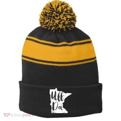 Uff Da Minnesota Map Funny Distressed Stripe Pom Pom Beanie