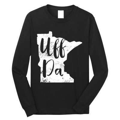 Uff Da Minnesota Map Funny Distressed Long Sleeve Shirt