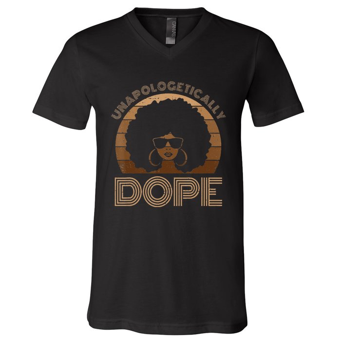 Unapologetically Dope Melanin Afro Queen Black History Month V-Neck T-Shirt