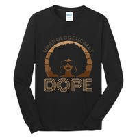 Unapologetically Dope Melanin Afro Queen Black History Month Tall Long Sleeve T-Shirt