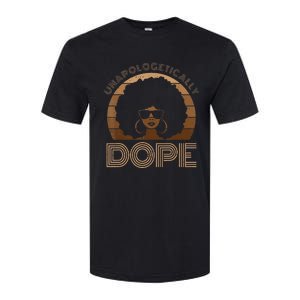 Unapologetically Dope Melanin Afro Queen Black History Month Softstyle CVC T-Shirt