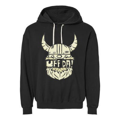 Uff Da Norwegian Quote Scandinavian Helmet Garment-Dyed Fleece Hoodie