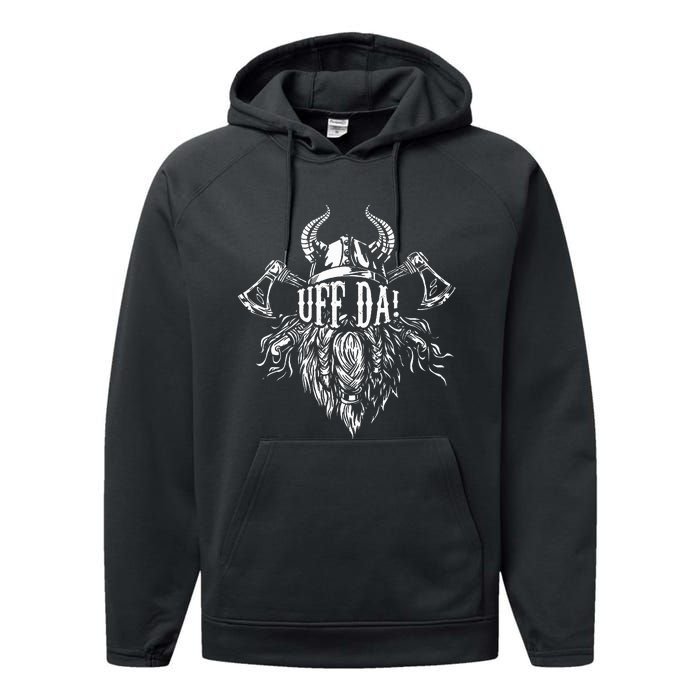 Uff Da Norwegian Quote Scandinavian Viking Helmet Beard Man Performance Fleece Hoodie