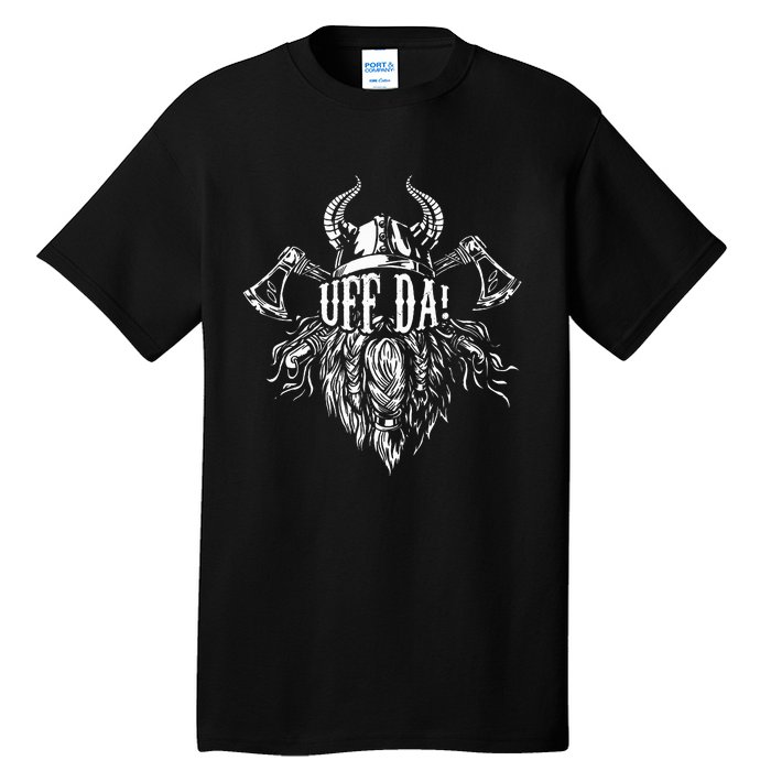 Uff Da Norwegian Quote Scandinavian Viking Helmet Beard Man Tall T-Shirt