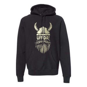 Uff Da Norwegian Quote Scandinavian Viking Helmet Beard Man Premium Hoodie