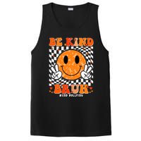 Unity Day Orange Anti Bullying Be Kind Bruh Kindness PosiCharge Competitor Tank