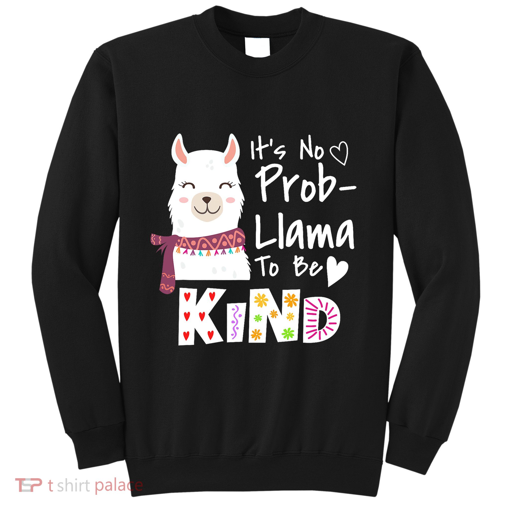 Unity Day Orange No Prob Llama Be Kind Anti Bullying Sweatshirt
