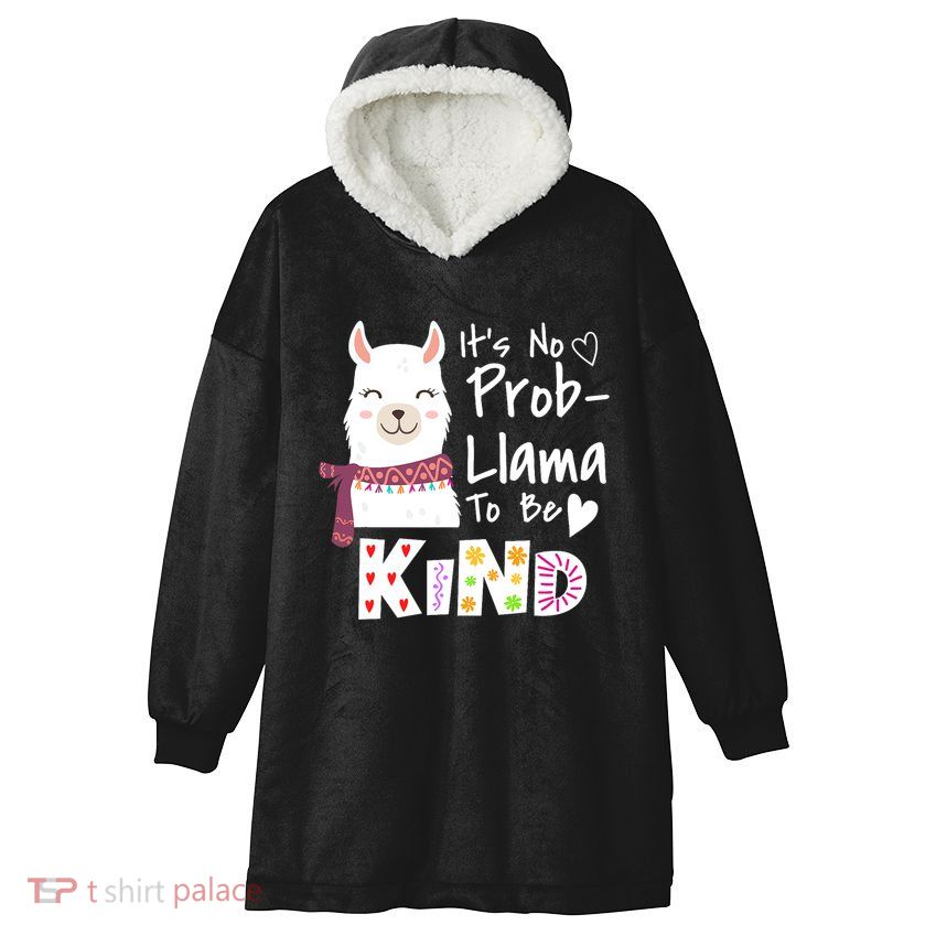 Unity Day Orange No Prob Llama Be Kind Anti Bullying Hooded Wearable Blanket