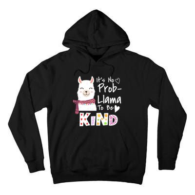 Unity Day Orange No Prob Llama Be Kind Anti Bullying Tall Hoodie