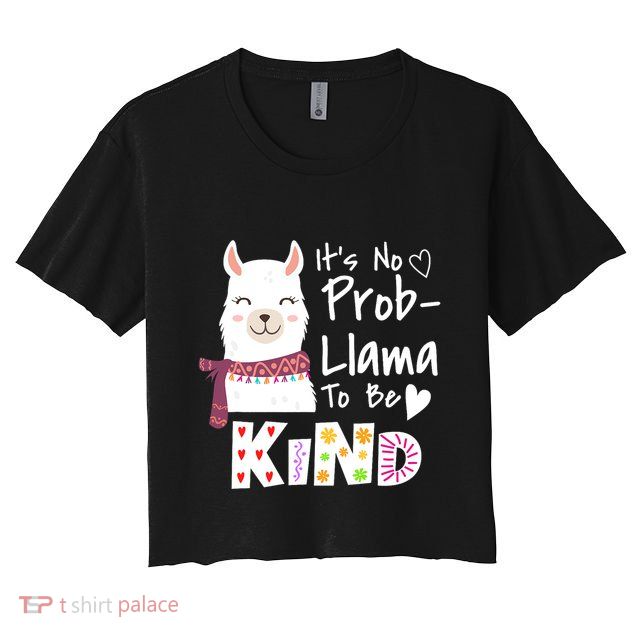 Unity Day Orange No Prob Llama Be Kind Anti Bullying Crop Top