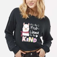 Unity Day Orange No Prob Llama Be Kind Anti Bullying Cropped Pullover Crew