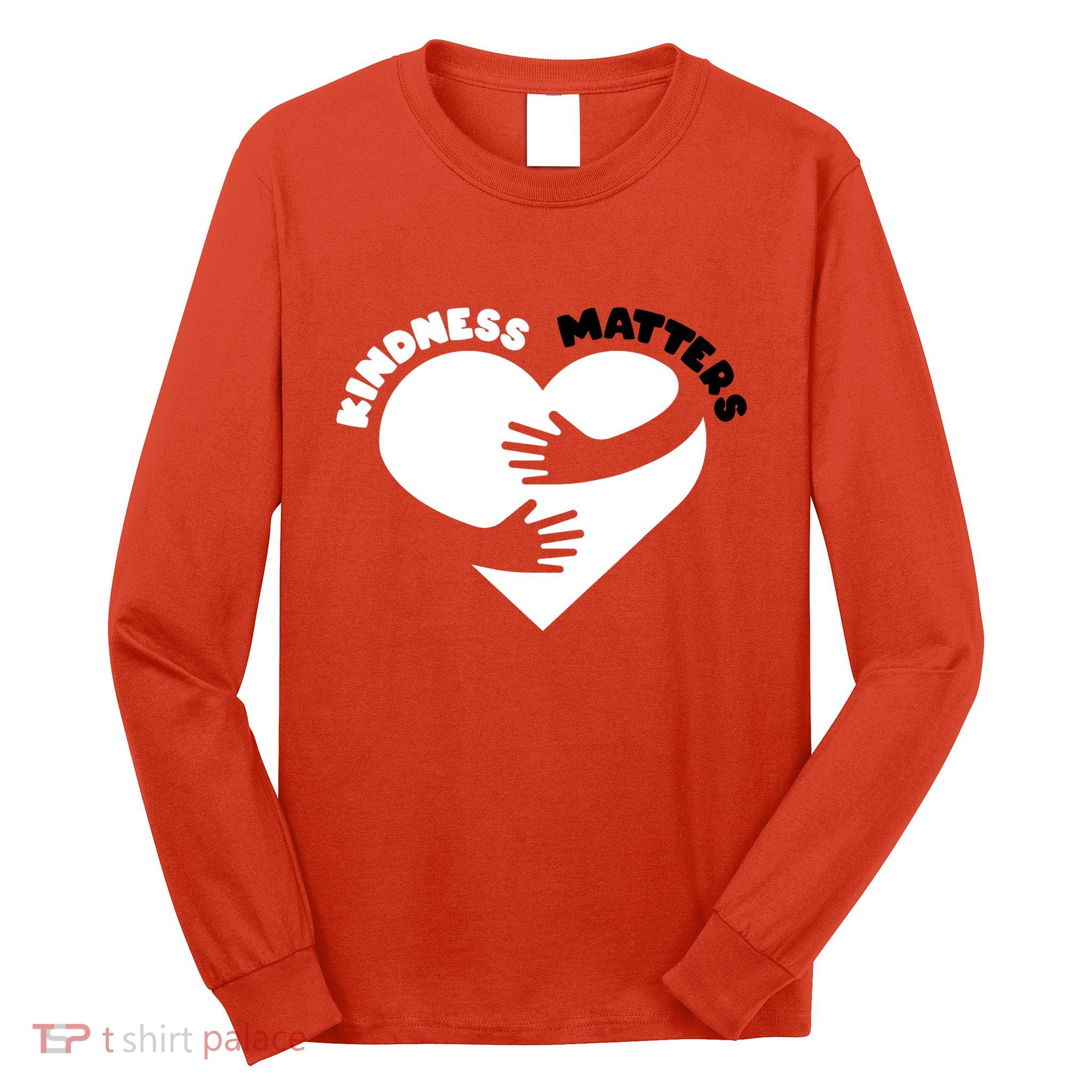 Unity Day Orange Anti Bullying Kindness Matters Long Sleeve Shirt