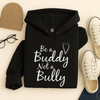 UNITY DAY Orange Be A Buddy Not A Bully Anti Bullying Hoodie
