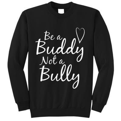 UNITY DAY Orange Be A Buddy Not A Bully Anti Bullying Sweatshirt