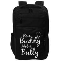 UNITY DAY Orange Be A Buddy Not A Bully Anti Bullying Impact Tech Backpack