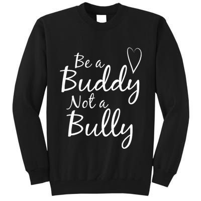 UNITY DAY Orange Be A Buddy Not A Bully Anti Bullying Tall Sweatshirt