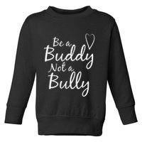 UNITY DAY Orange Be A Buddy Not A Bully Anti Bullying Toddler Sweatshirt