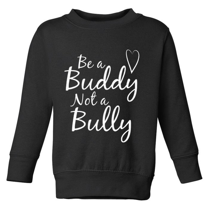 UNITY DAY Orange Be A Buddy Not A Bully Anti Bullying Toddler Sweatshirt