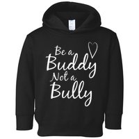 UNITY DAY Orange Be A Buddy Not A Bully Anti Bullying Toddler Hoodie