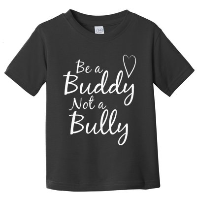 UNITY DAY Orange Be A Buddy Not A Bully Anti Bullying Toddler T-Shirt