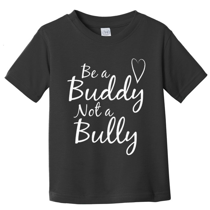 UNITY DAY Orange Be A Buddy Not A Bully Anti Bullying Toddler T-Shirt