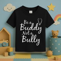 UNITY DAY Orange Be A Buddy Not A Bully Anti Bullying Toddler T-Shirt