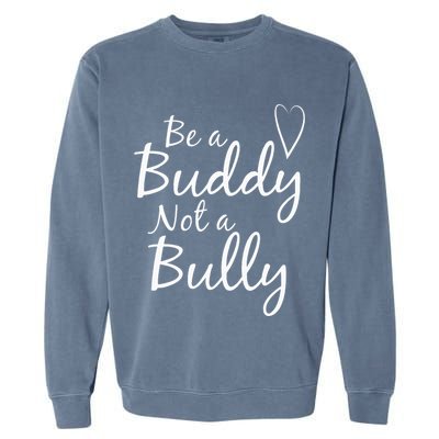UNITY DAY Orange Be A Buddy Not A Bully Anti Bullying Garment-Dyed Sweatshirt