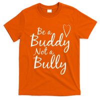 UNITY DAY Orange Be A Buddy Not A Bully Anti Bullying T-Shirt