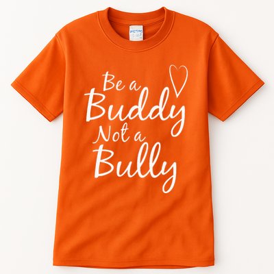 UNITY DAY Orange Be A Buddy Not A Bully Anti Bullying Tall T-Shirt
