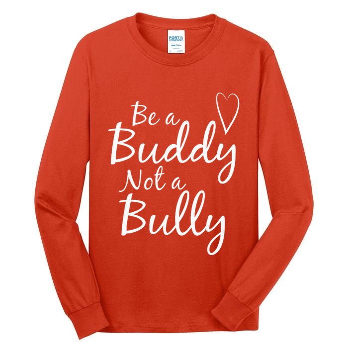 UNITY DAY Orange Be A Buddy Not A Bully Anti Bullying Tall Long Sleeve T-Shirt
