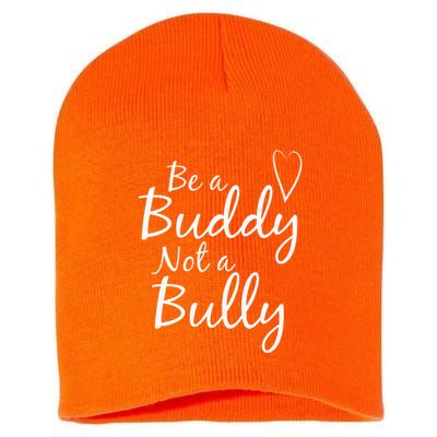UNITY DAY Orange Be A Buddy Not A Bully Anti Bullying Short Acrylic Beanie