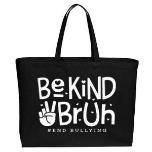 Unity Day Orange Anti Bullying Be Kind Bruh Kindness Cotton Canvas Jumbo Tote