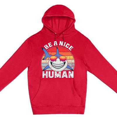 Unity Day Orange Shark Be A Nice Human Anti Bullying Premium Pullover Hoodie