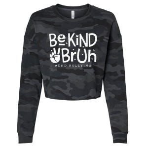 Unity Day Orange Anti Bullying Be Kind Bruh Kindness Cropped Pullover Crew