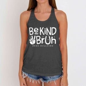 Unity Day Orange Anti Bullying Be Kind Bruh Kindness Women's Knotted Racerback Tank