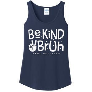 Unity Day Orange Anti Bullying Be Kind Bruh Kindness Ladies Essential Tank