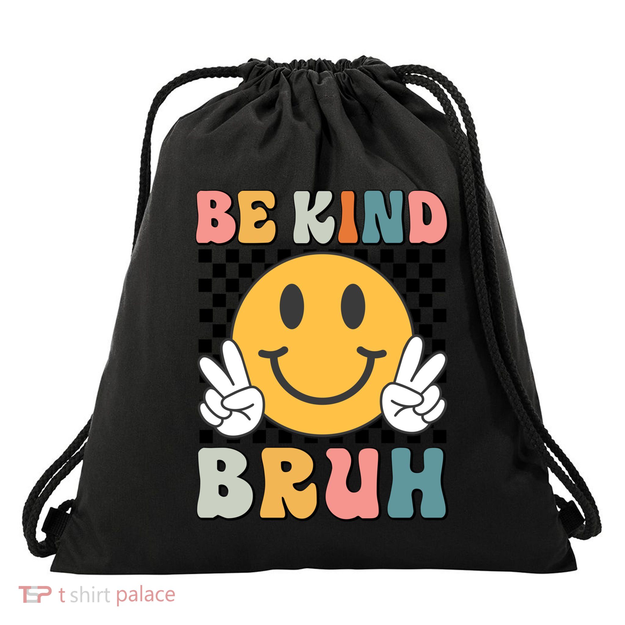 Unity Day Orange Funny Gift Anti Bullying Be Kind Bruh Kindness Great Gift Drawstring Bag