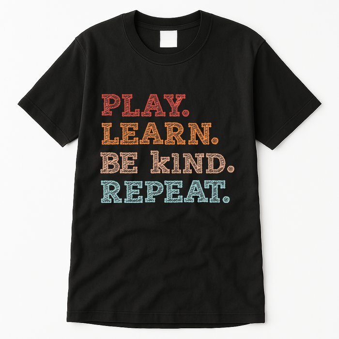 Unity Day Orange Play Learn Be Kind Repeat Tall T-Shirt