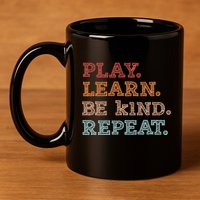 Unity Day Orange Play Learn Be Kind Repeat 11oz C Handle Ceramic Mug