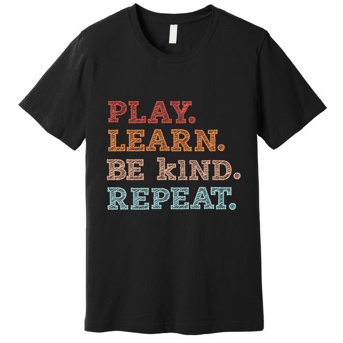 Unity Day Orange Play Learn Be Kind Repeat Premium T-Shirt