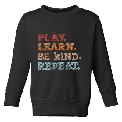 Unity Day Orange Play Learn Be Kind Repeat Toddler Sweatshirt