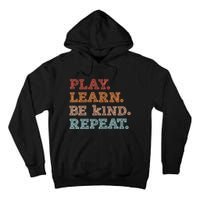 Unity Day Orange Play Learn Be Kind Repeat Tall Hoodie